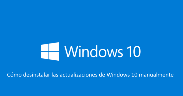 Desinstalar actualización Windows 10