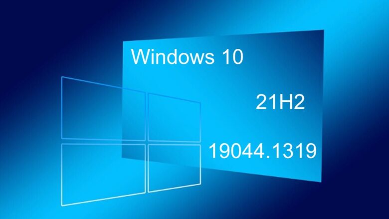Windows 10 (21H2) 19044.1319