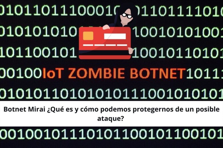 ¿Qué es Botnet Mirai?