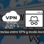 VPN y modo incognito