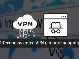 VPN y modo incognito