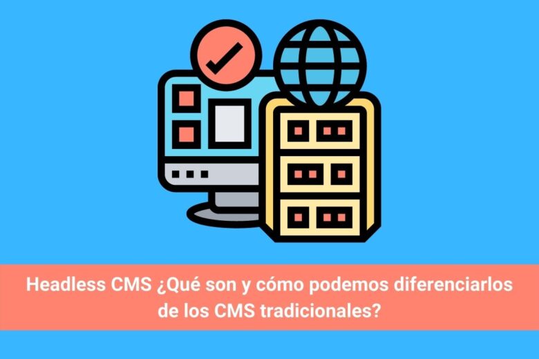 ¿Qué es Headless CMS?