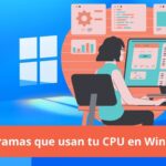 Programas que usan tu CPU en Windows