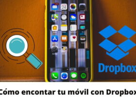Cómo encontrar mí móvil con Dropbox
