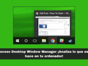 Proceso Desktop Window Manager
