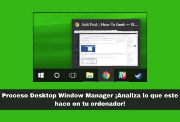 Proceso Desktop Window Manager