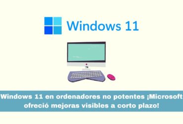 Windows 11 en ordenadores no potentes