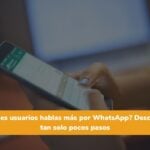 Cuáles usuarios hablas más por Whatsapp