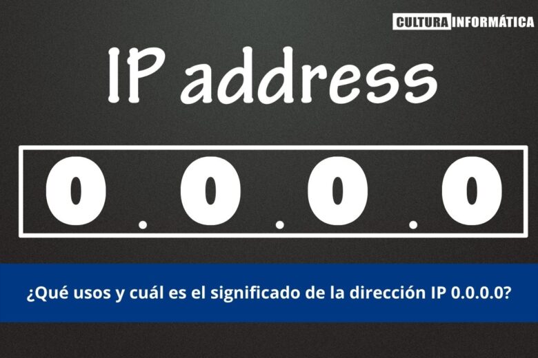 Todo sobre la IP 0.0.0.0