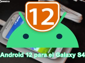 Actualizar el Galaxy S4 a Android 12