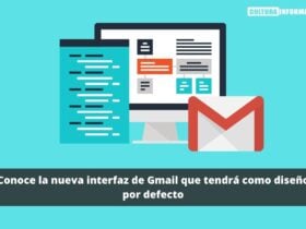 Conoce la nueva interfaz de Gmail