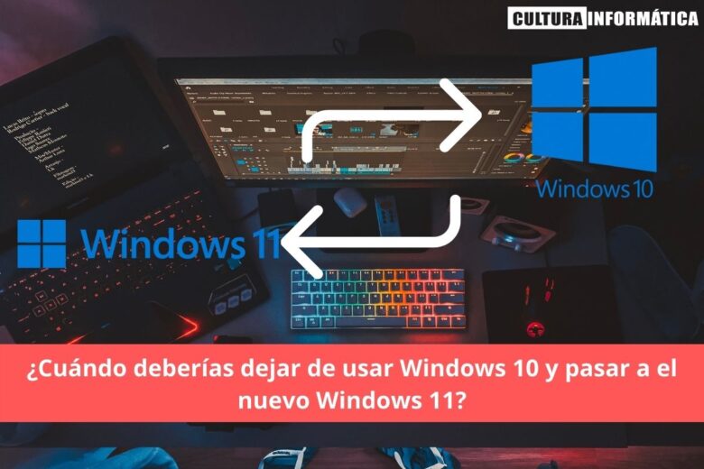 Cuándo deberías dejar de usar Windows 10?