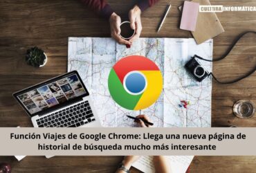 Función Viajes de Google Chrome