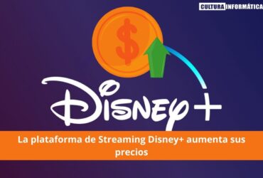 Streaming Disney+ aumenta sus precios