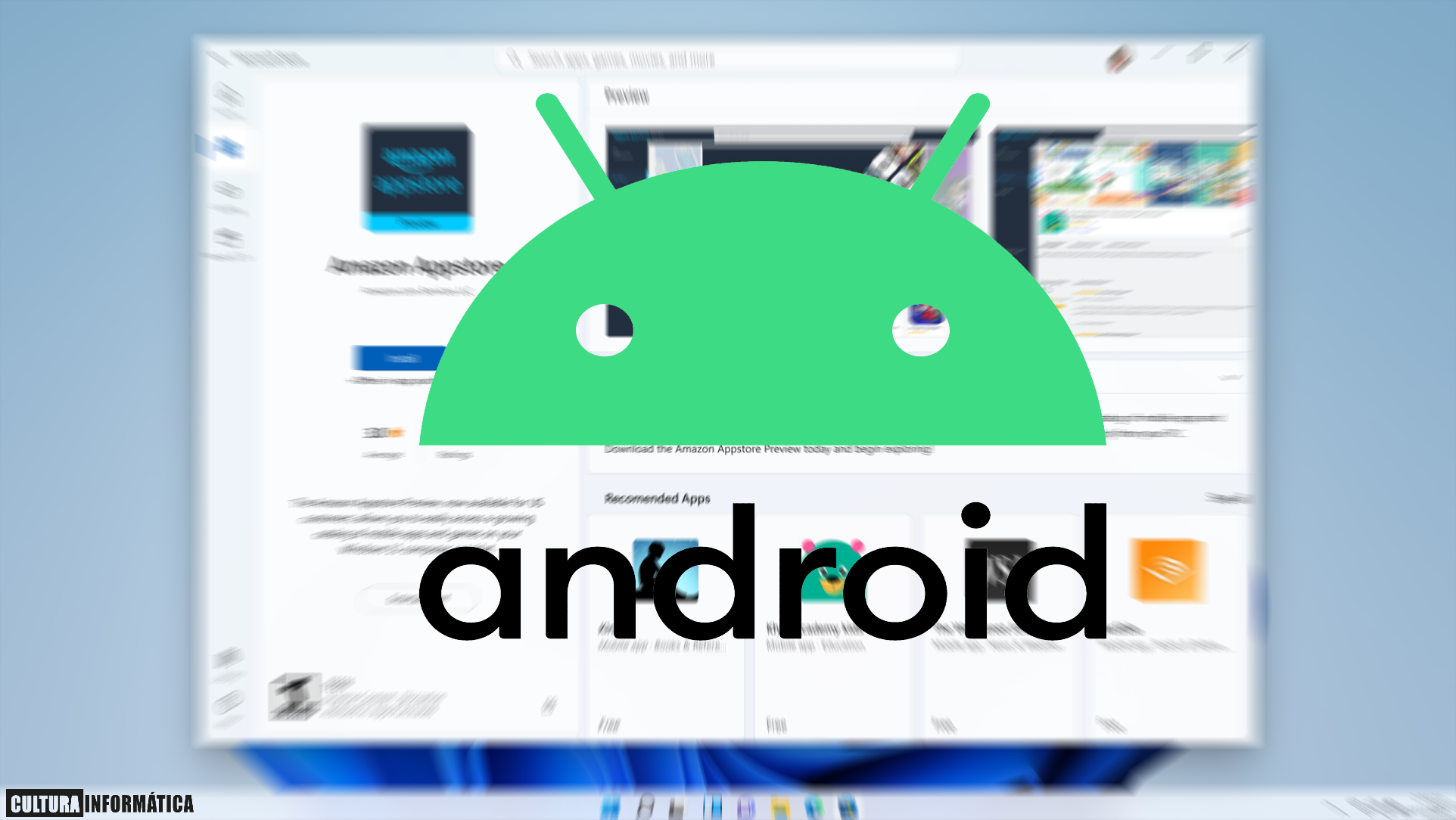Requisitos para ejecutar aplicaciones Android en Windows 11