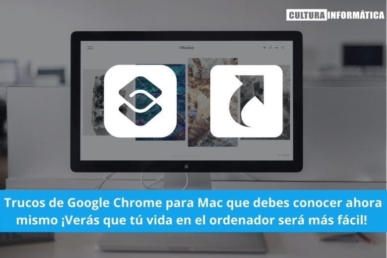 Trucos de Google Chrome para Mac
