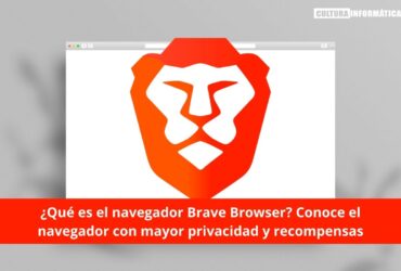 ¿Qué es el navegador Brave Browser?