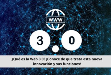 ¿Qué es la web 3.0?