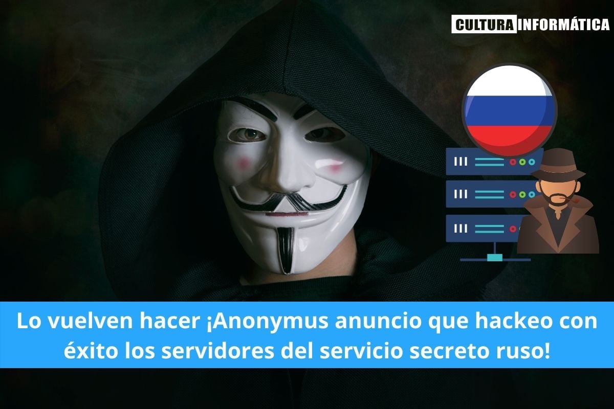 Anonymus hackeo los servidores del servicio secreto ruso