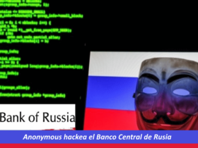 Anonymous hackea el banco central ruso