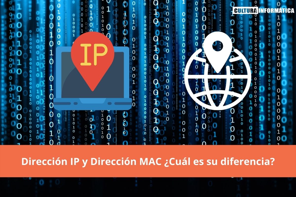 Dirección IP y Dirección MAC ¿Cuál es su diferencia