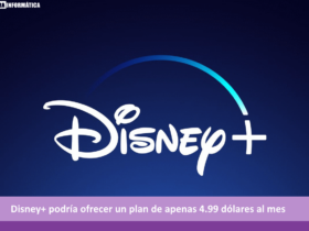 Disney+ podría ofrecer un plan de 4.99 dólares al mes