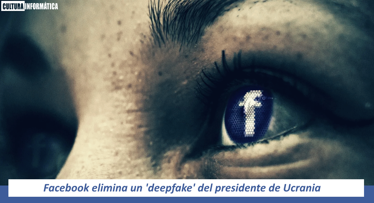 Facebook elimina un deepfake del presidente ucraniano