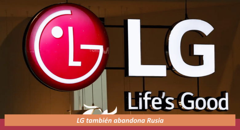 LG también abandona Rusia