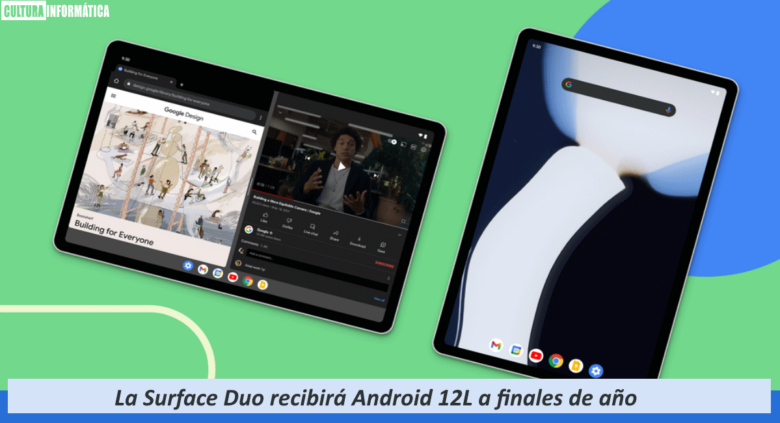 La Surface Duo recibirá Android 12L