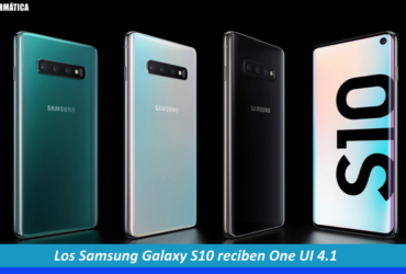 Los Galaxy S10 reciben One UI 4.1