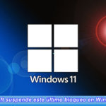 Microsoft suspende este último bloqueo en Windows 11