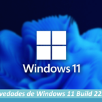 Novedades de Windows 11 Build 22572