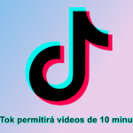 TikTok permitirá subir videos de 10 minutos de duración