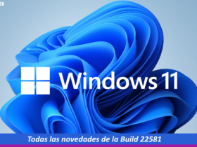 Todas las novedades de Windows 11 Build 22581
