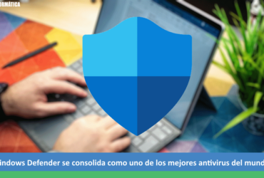 Windows Defender el mejor antivirus de 2021