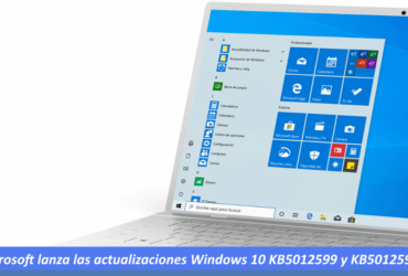 Actualizaciones Windows 10 KB5012599 y KB5012591