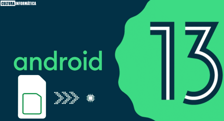 Android 13 podría permitir una eSIM para 2 operadores