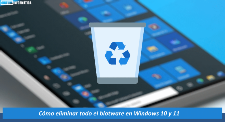Cómo eliminar el blotware en Windows