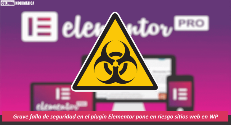 Falla de seguridad en el plugin Elementor