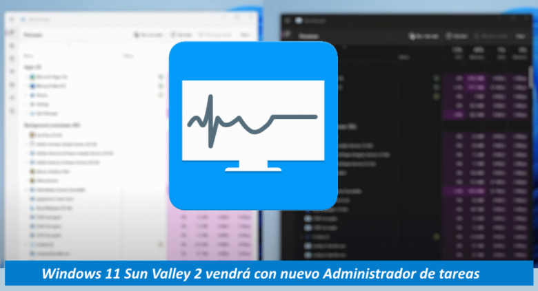 Nuevo Administrador de tareas en Sun Valley 2