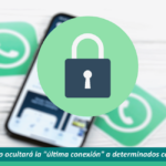 WhatsApp ocultará la última conexión a determinados contactos