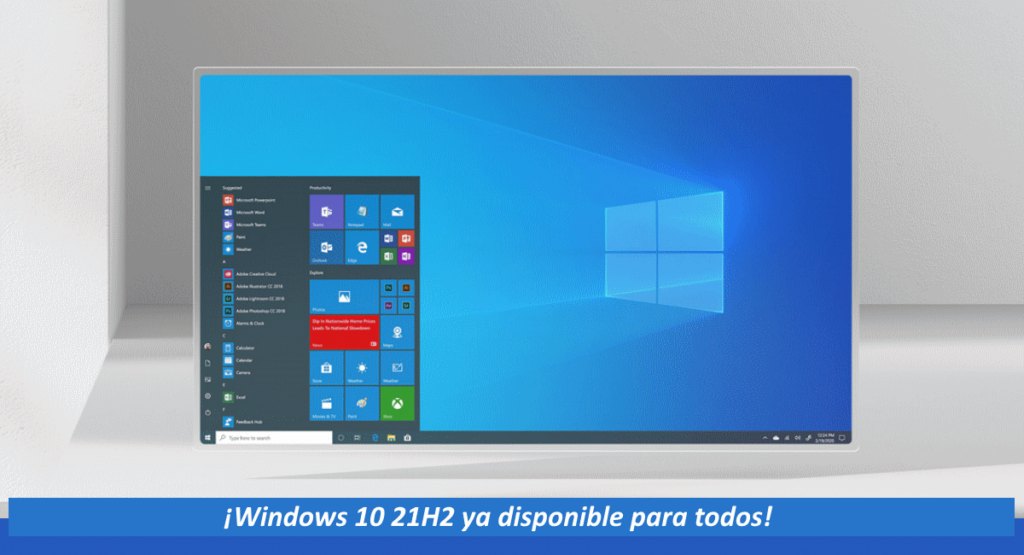 Windows 10 21H2 ya está disponible para todos | Cultura Informática