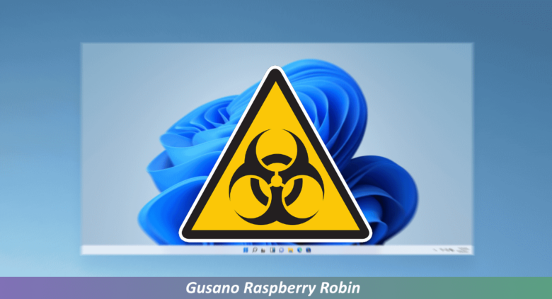 Gusano Raspberry Robin