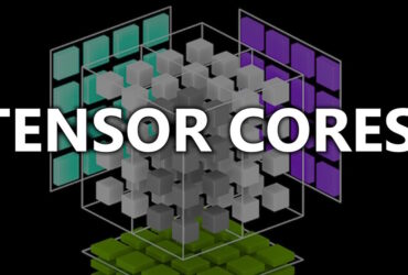 Descubra Qué es Tensor Core y Cuál es su función