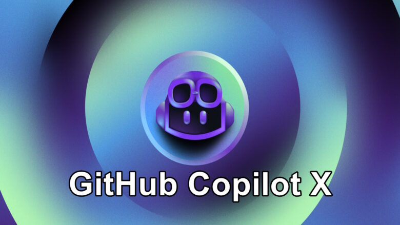 GitHub Copilot X