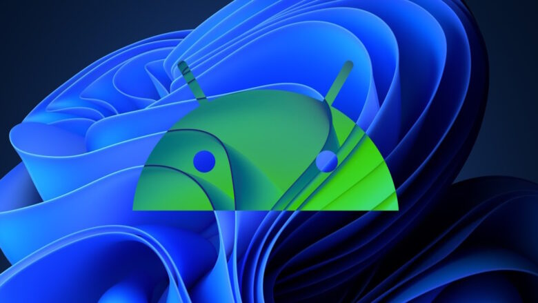 Actualización del subsistema Android para Windows Julio