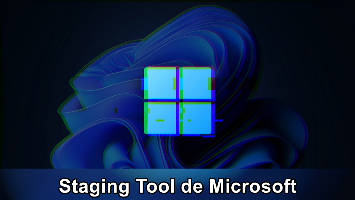 Staging Tool de Microsoft