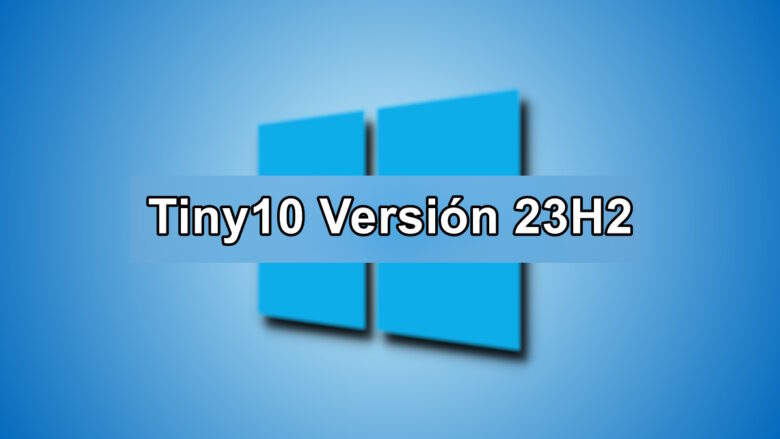 Tiny10 Versión 23H2