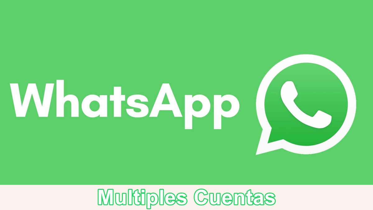 WhatsApp Beta agrega la función Múltiples Cuentas