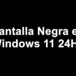 Pantalla negra en Windows 11 24H